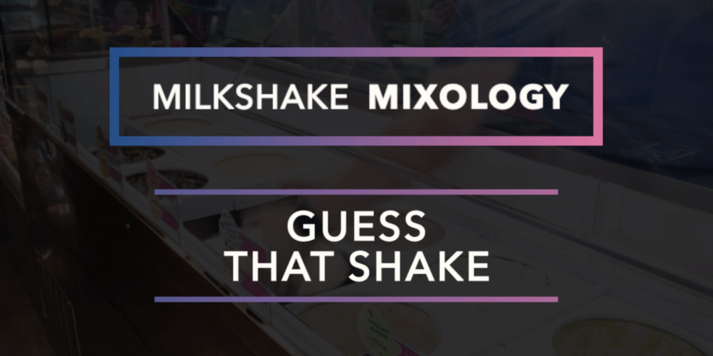 Milkshake Mixology